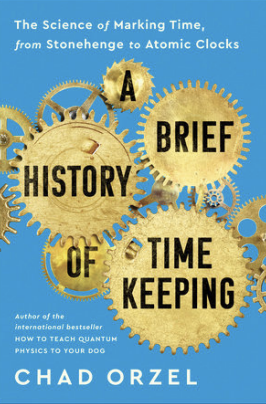 The cover of Professor Chad Orzels newest publication, “A Brief History of
Timekeeping.”